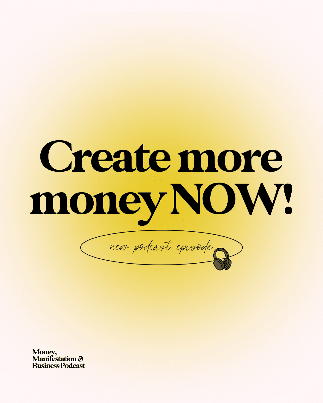 How to Create More Money NOW!