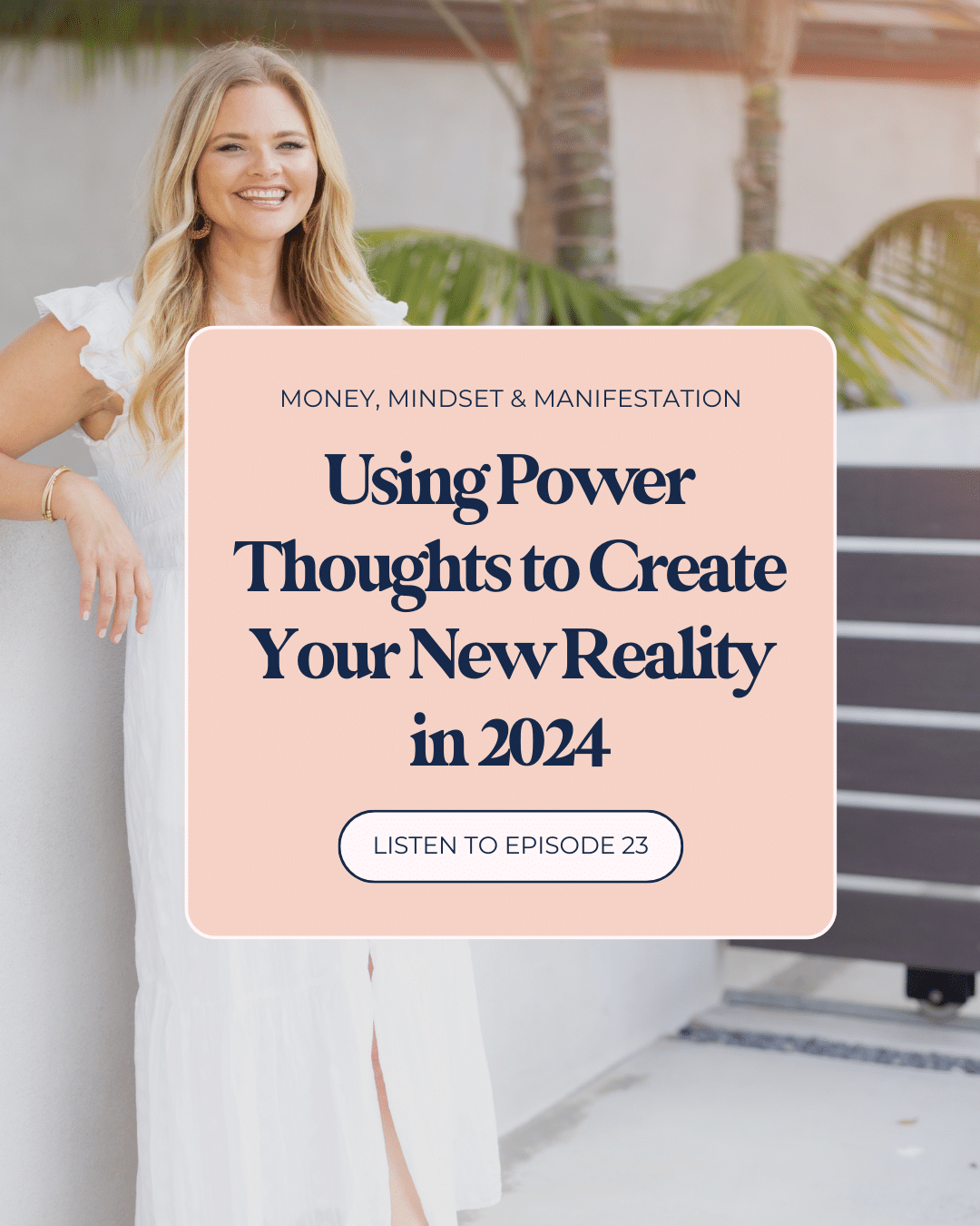 Using Power Thoughts to Create Your New Reality in 2024