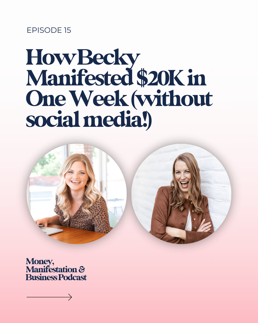 How Becky Manifested $20K in One Week (without social media!)