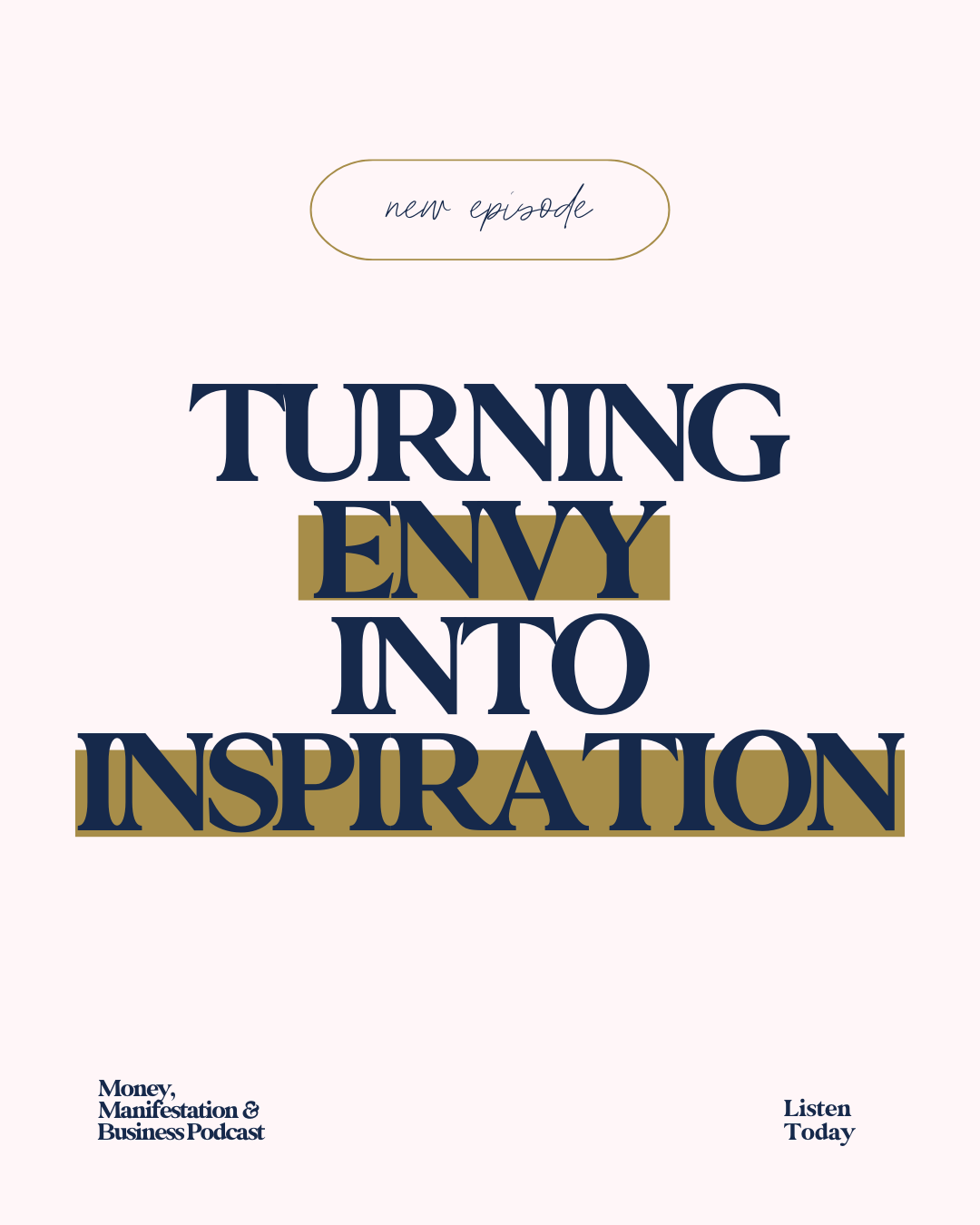 Turning Envy into Inspiration